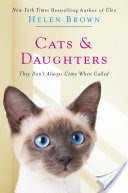 Cats & Daughters: They Don't Always Come When Called