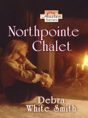 Northpointe Chalet