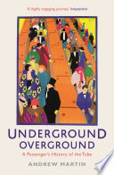 Underground, Overground