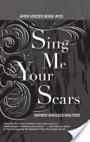 Sing Me Your Scars