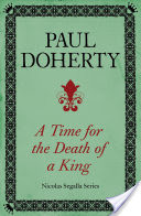 A Time for the Death of a King (Nicholas Segalla 1)
