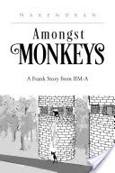 Amongst Monkeys