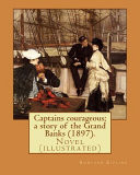 Captains Courageous; a Story of the Grand Banks