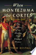When Montezuma Met Cortes