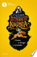 Le cronache di Narnia - 2. Il leone, la strega e l'armadio
