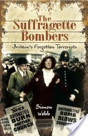 The Suffragette Bombers