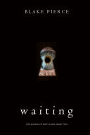 Waiting (The Making of Riley PaigeBook 2)