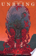 Into the Unbeing Volume 1