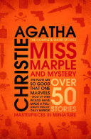 Miss Marple  Miss Marple and Mystery: The Complete Short Stories (Miss Marple)