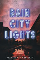 Rain City Lights