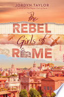 The Rebel Girls of Rome