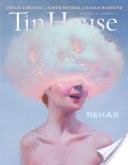 Tin House: Rehab (Tin House Magazine)