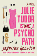 Julie Tudor is Not a Psychopath