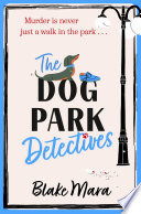 The Dog Park Detectives