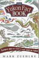The Yukon Fact Book
