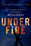 Under Fire: The Untold Story of the Attack in Benghazi