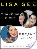 Shanghai Girls and Dreams of Joy: Two Bestselling Novels