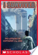 I Survived the Attacks of September 11th, 2001 (I Survived #6)
