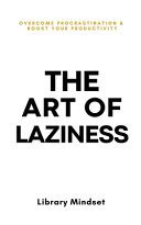 The Art of Laziness