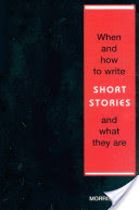 When and How to Write Short Stories and What They Are