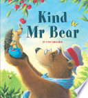 Kind Mr Bear