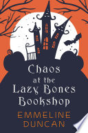 Chaos at the Lazy Bones Bookshop