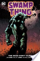 Swamp Thing: The Dead Don't Sleep