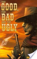 The Good, the Bad, and the Ugly Vol 1
