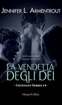 La vendetta degli dei. Covenant series