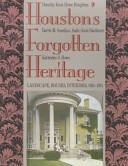 Houston's Forgotten Heritage