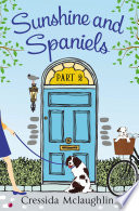 Sunshine and Spaniels (A novella): A happy, yappy love story (Primrose Terrace Series, Book 2)