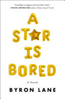 A Star Is Bored