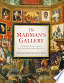 The Madman's Gallery