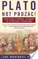 Plato, Not Prozac!