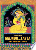 Majnun and Layla: Songs from Beyond the Grave