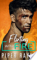 Flirting with Fire