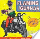 Flaming Iguanas