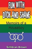 Fun with Dick and Shane