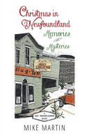Christmas in Newfoundland - Memories and Mysteries: A Sgt. Windflower Book