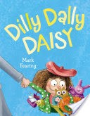 Dilly Dally Daisy