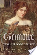 Grimoire of the Thorn-Blooded Witch