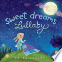 Sweet Dreams Lullaby