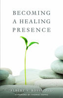 Becoming a Healing Presence