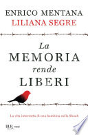 La memoria rende liberi