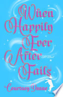 When Happily Ever After Fails