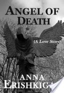 Angel of Death: A Love Story