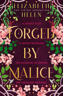 Forged by Malice