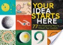 Your Idea Starts Here