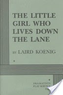 The Little Girl who Lives Down the Lane