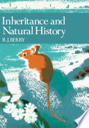 Inheritance and Natural History (Collins New Naturalist Library, Book 61)